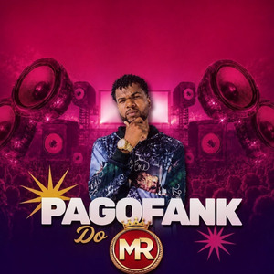 Pagofank do Mr: Movimento e Voluntários / Eu Brotei no Paredão / Amanheceu o Dia Todo e Eu na Putaria / Com Cara de Bicho / Oh Kelly Eu Vou Falar pra Tú