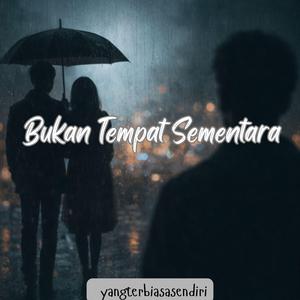 Bukan Tempat Sementara