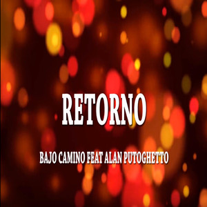Retorno (feat. Alan Puttogueto)