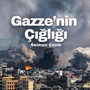 Gazze'nin Çığlığı