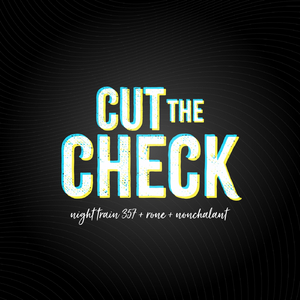 Cut the Check (feat. Rone & Nonchalant)