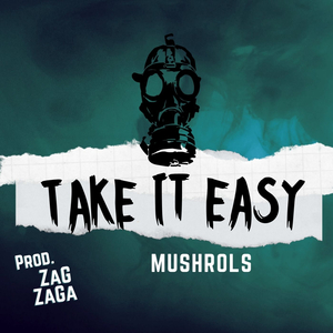 TAKE IT EASY