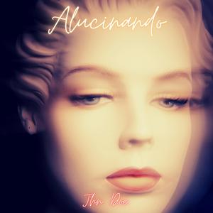 Alucinando