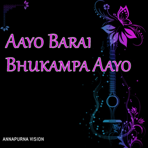 Aayo Barai Bhukampa