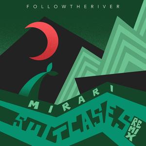 Suitcases (Mirari Remix)