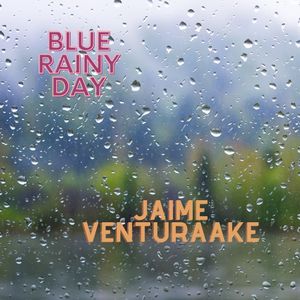 Blue Rainy Day