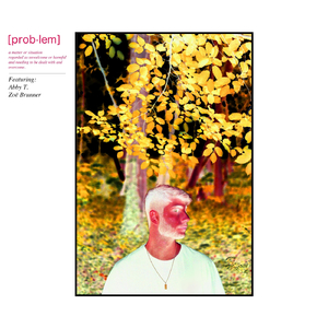 Problem (feat. Abby T. & Zoë Brunner)