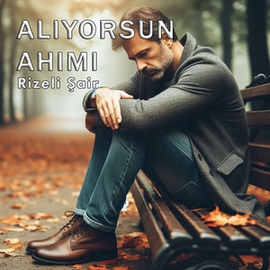 Alıyorsun Ahımı