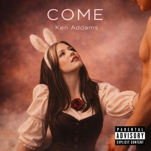 Come