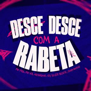 ZN Desce Desce Com a Rabeta (mandelão)