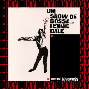 Perdido / Day In, Day Out / Samba de uma Nota Só / Improvisação Bossa Tres (Remastered)