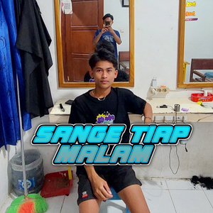 SANGE TIAP MALAM