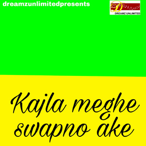 KAJLA MEGHE SWAPNO AKE