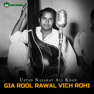 Gia Rool Rawal Vich Rohi