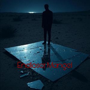 Endloser Mangel