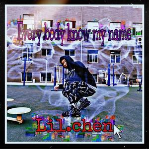 EVERY BODY KNOW MY NAME