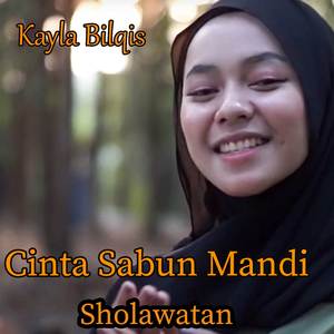 Cinta Sabun Mandi Sholawatan (Remix)