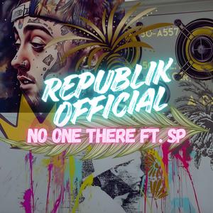 NO ONE THERE (feat. SP)