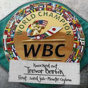 Knocked Out Trevor Berbik (feat. Lord Jah-Monte Ogbon & Original Super Legend)