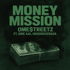 Money Mission (feat. Lil Vada & OME Kai)