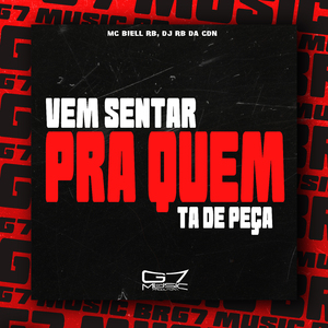 Vem Sentar pra Quem Ta de Peça