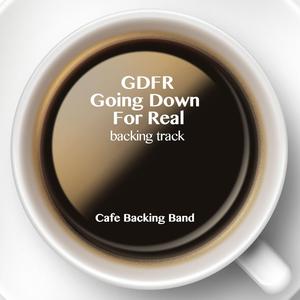 Going Down for Real (Gdfr) [Karaoke Instrumental Version]