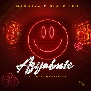 Asijabule (feat. Sihle Leu & Blacknoise_sa)