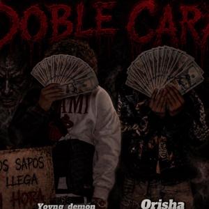 Doble cara (feat. Orisha)