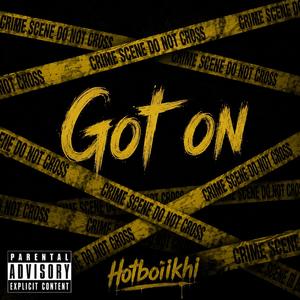Got on