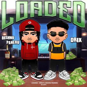 Loaded (feat. Bishnu Paneru)