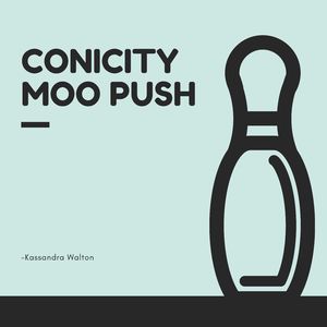 Conicity Moo Push