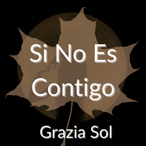 Si No Es Contigo
