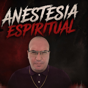 ANESTESIA ESPIRITUAL