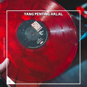 DJ YANG PENTING HALAL UNTUKMU