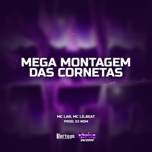 Mega Montagem Das Cornetas