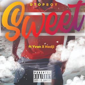 Sweet (feat. Yvan & Hadji)