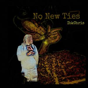 No New Ties