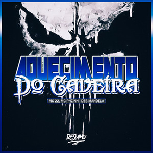 Aquecimento do Caveira