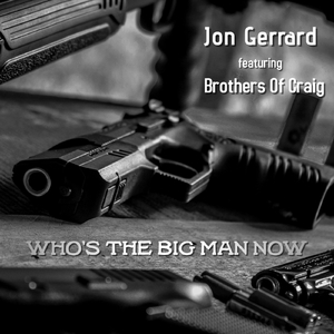 Who's the Big Man Now? (feat. Brothers of Craig)