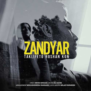Zandyar Taklifeto Roshan Kon