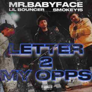 Letter 2 my Opps (feat. Smokey15 & Lil Bouncer)