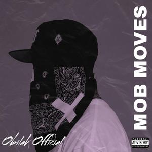 Mob Moves (feat. Cursives Jenkins, M.A & 52)
