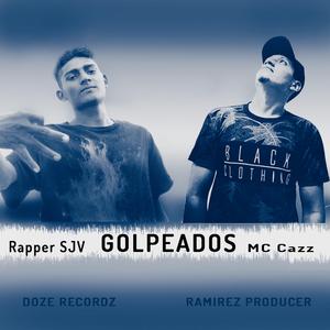 Golpeados (feat. Rapper SJV)