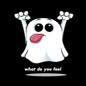 what do you feel