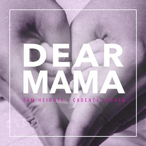 Dear Mama