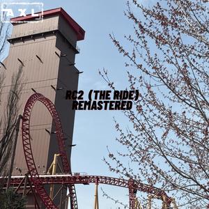 RC2 (The Ride) ( Remastered)
