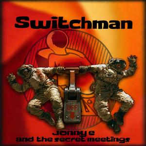 Switchman
