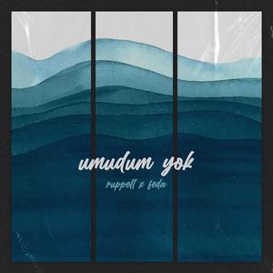 Umudum Yok (feat. Feda)