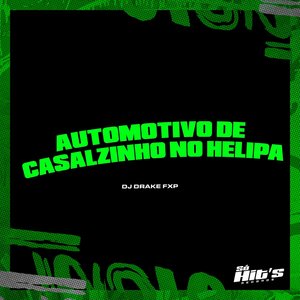 Automotivo de Casalzinho no Helipa