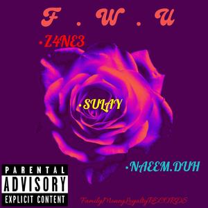 FWU (feat. sulay & Naeem.duh)